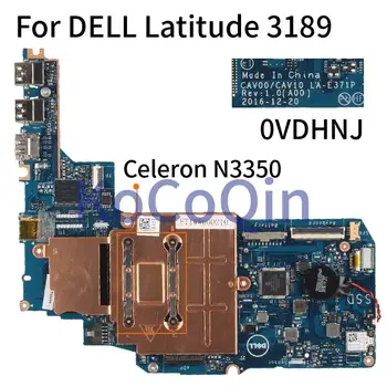 Pre DELL Latitude 3189 N3350 Notebook Doske CN-0VDHNJ 0VDHNJ Notebook Doske CAV00 CAV10 LA-E371P SR2Z7 2GB RAM