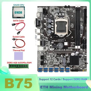 B75 BTC Ťažba Doske 12XUSB+G1630 PROCESOR+DDR3 4GB 1600Mhz pamäť RAM+SATA Kábel+Switch Kábel+Tepelná Pad B75 USB základnej Dosky