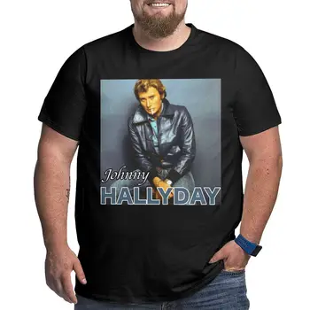 Johnny A Hallyday Plagát Veľká Veľkosť Novinka Voľné Veľké T-shirt Bežné Plus Veľkosť Tees Topy