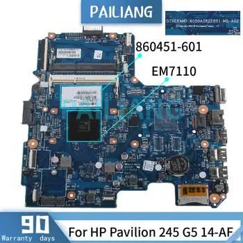 PAILIANG Notebook základná doska Pre HP Pavilion 245 G5 14-AF EM7110 Doske 6050A2822801 860451-601 DDR3 tesed