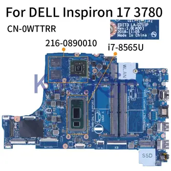 Pre DELL Inspiron 17 3780 i7-8565U Notebook Doske 0WTTRR EDI73 LA-G711P 216-0890010 SRFFW DDR4 Notebook Doske Testované