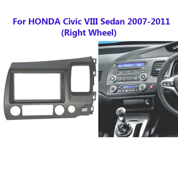 11-218 Rádio CD Panel Pre HONDA Civic Sedan 2007-2011 (Pravé Koleso) Stereo Fascia Doska Rám Nainštalovať Dvojité 2 Din Rám Auta
